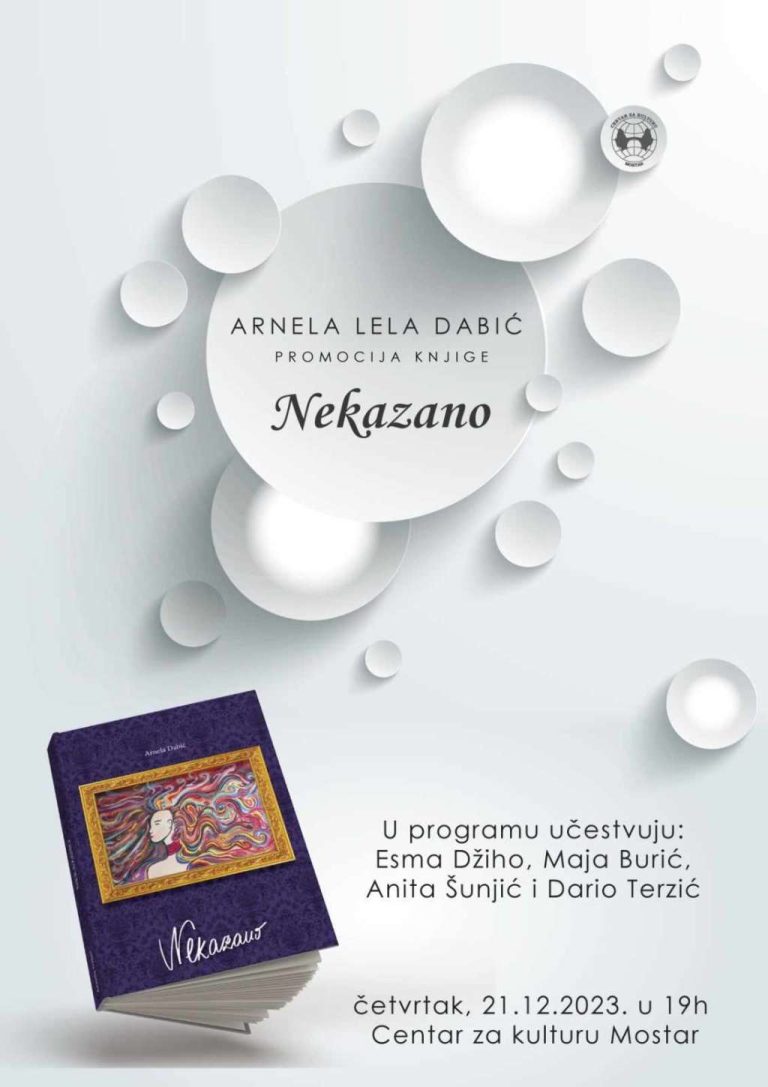 Promocija zbirke poezije “Nekazano”, autorice Arnele Lele Dabić