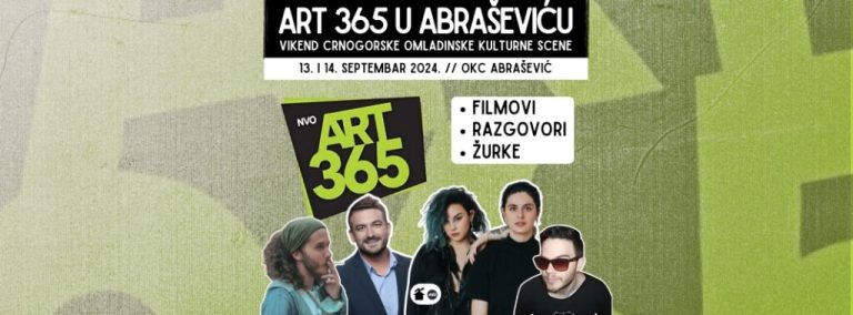 Art 365 u Abraševiću: Vikend crnogorske kulturne scene