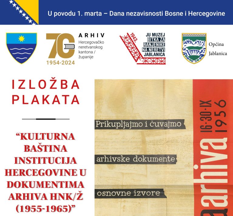 Jablanica: Izložba plakata “Kulturna baština institucija Hercegovine u dokumentima Arhiva HNK/Ž  (1955-1965 )“