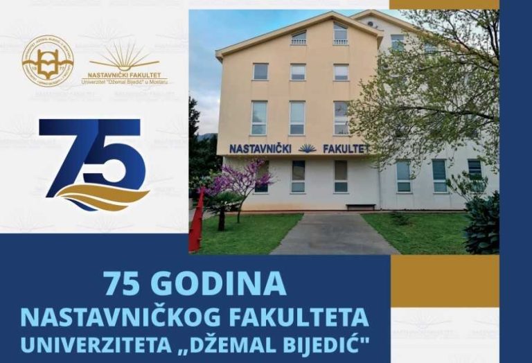 Mostar: Nastavnički fakultet Univerziteta “Džemal Bijedić“ slavi 75 godina postojanja