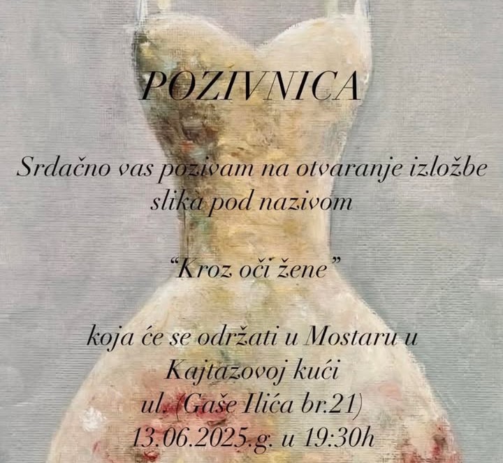 Mostar: Izložba “Kroz oči žene” Aide Bahtanović