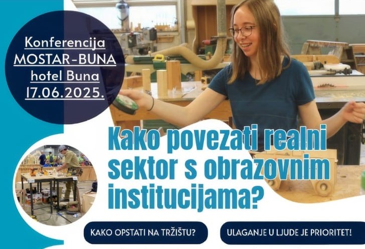 Mostar: Konferencija “Povezivanje realnog sektora s obrazovnim institucijama”