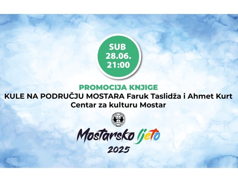 Centar za kulturu: Promocija knjige “Kule na području Mostara stambeno-fortifikacijski objekti iz osmanskog doba”