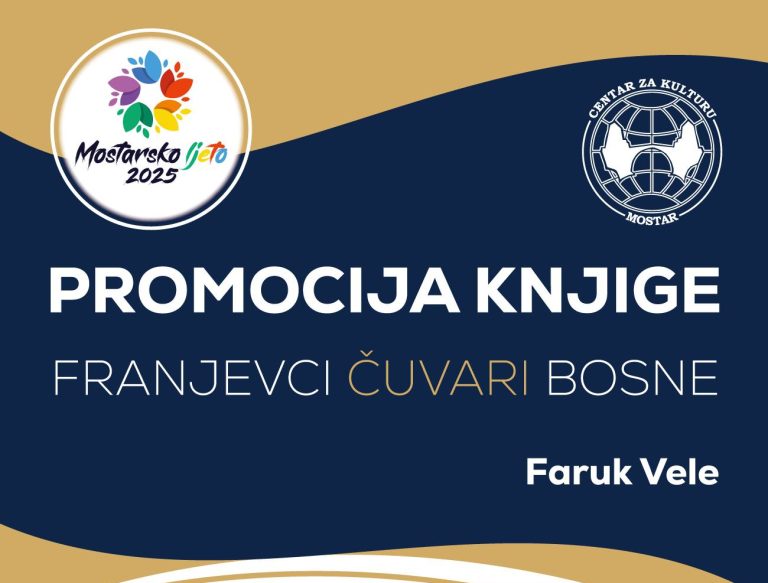 „Mostarsko ljeto 2025“: Promocija knjige Franjevci – Čuvari Bosne autora Faruka Vele