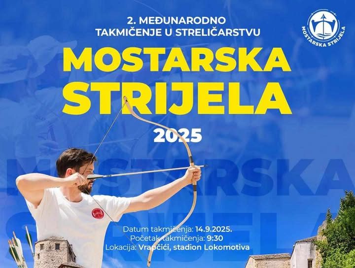 “Mostarska strijela”: Međunarodno takmičenje u tradicionalnom streličarstvu