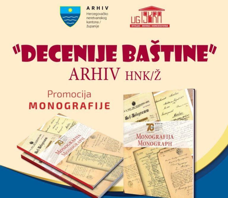 Stolac: ”DECENIJE BAŠTINE”: PROMOCIJA MONOGRAFIJE I IZLOŽBA PLAKATA
