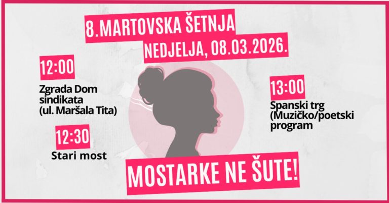 „Mostarke ne šute”: Protestna šetnja sutra, 8. marta u 12 sati