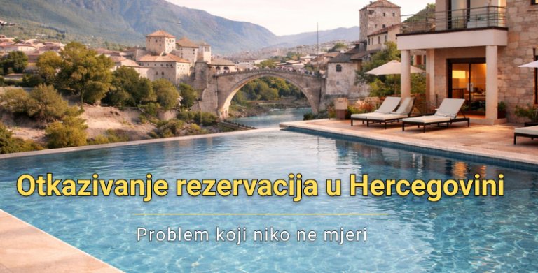 Otkazivanja rezervacija u Hercegovini: Problem koji niko ne mjeri