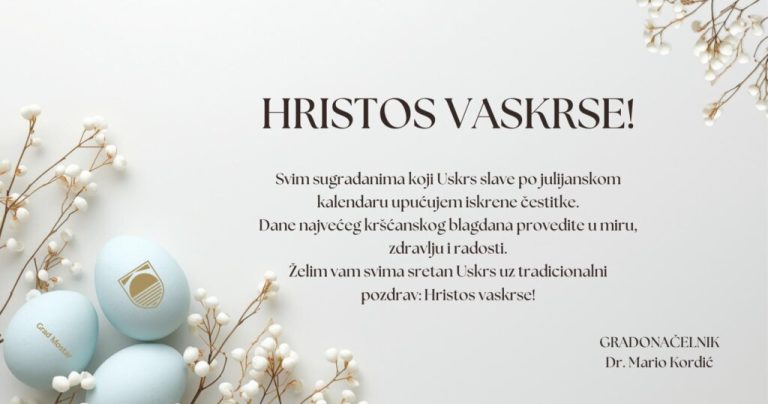 Gradonačelnik Kordić: Dane najvećeg kršćanskog blagdana provedite u miru, zdravlju i radosti