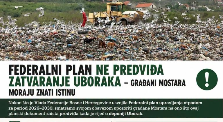 NES Hercegovina: Federalni plan ne predviđa skoro zatvaranje Uboraka, građani Mostara zaslužuju istinu